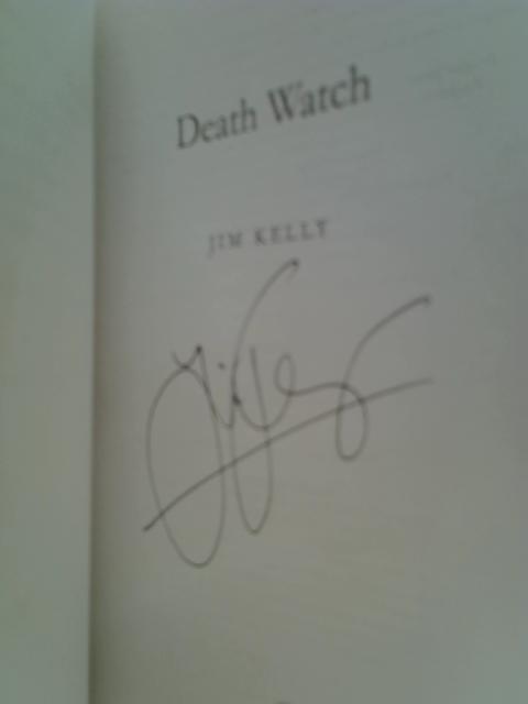 Death Watch By Jim Kelly