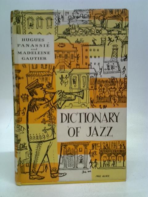 Dictionary of Jazz By Panassie, Hugues & Gautier, Madeleine