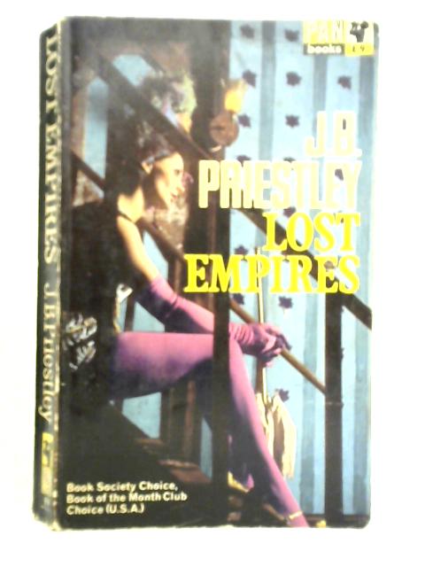 Lost Empires By J. B. Priestley