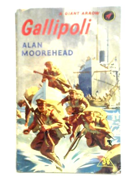 Gallipoli von Alan Moorehead
