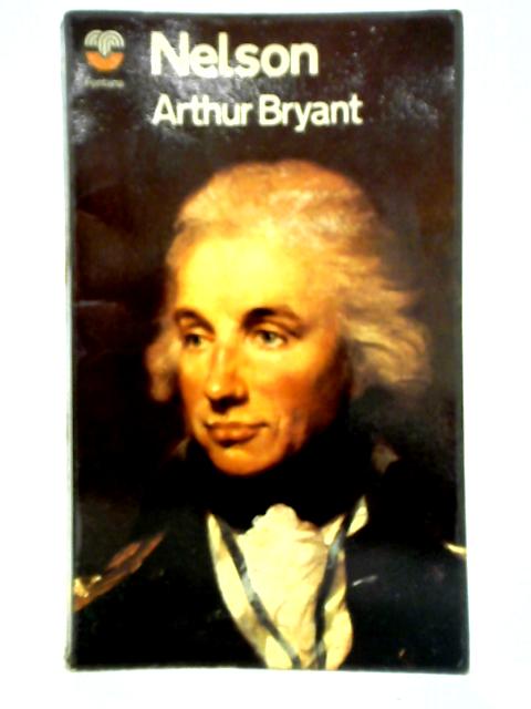 Nelson By Arthur Bryant