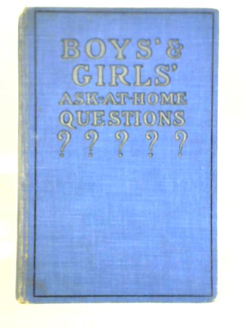 Boys' and Girls' Ask-At-Home Questions By Marian Elizabeth Bailey