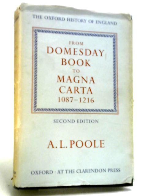 From Domesday Book to Magna Carta 1087-1216 By Austin Lane Poole