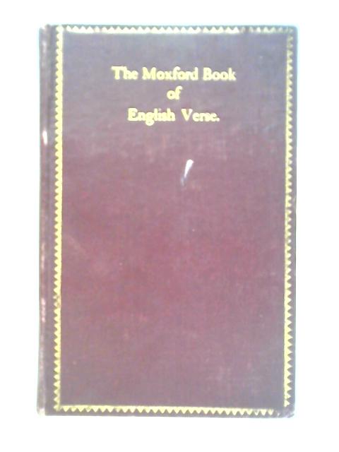 The Moxford Book of English Verse, 1340-1913 By A. Stodart-Walker (Ed.)