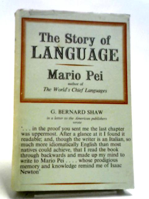 The Story Of Language By Mario Pei