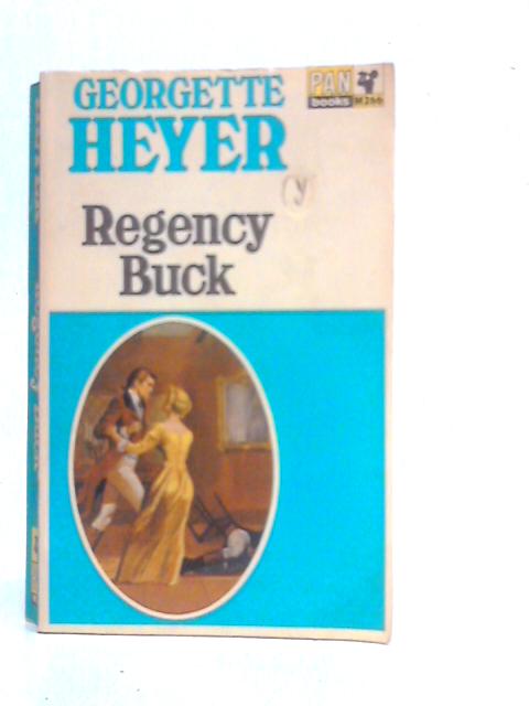 Regency Buck By Georgette Heyer