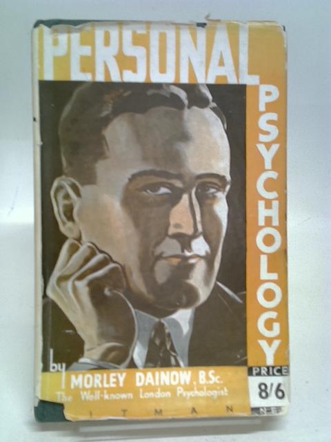 Personal Psychology By Morley Dainow