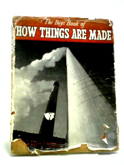 How Things Are Made By G. S. Ranshaw