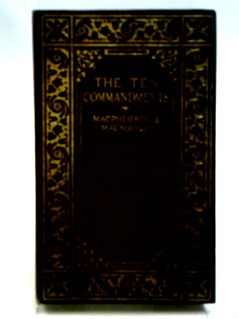 The Ten Commandments By Henry Macmahon