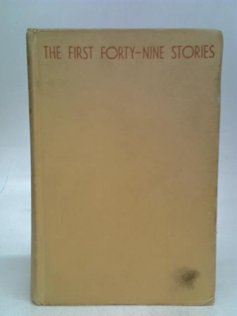 The First Forty-Nine Stories By Hemingway, Ernest