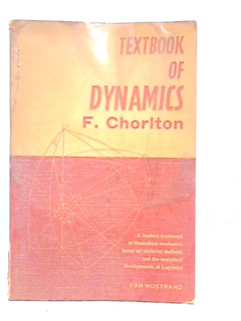 Textbook of Dynamics By Frank Chorlton
