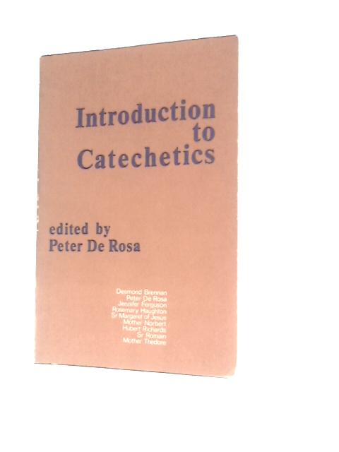 Introduction to Catechetics von Peter De Rosa (Ed.)