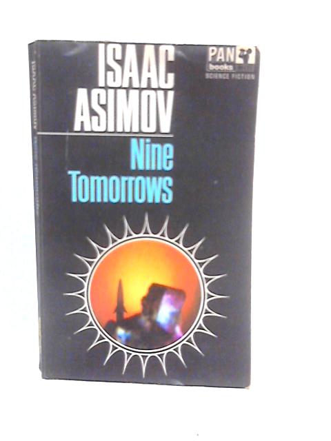 Nine Tomorrows By Isaac Asimov