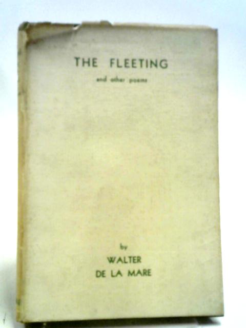 The Fleeting And Other Poems By Walter De la Mare