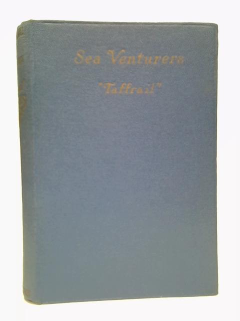 Sea Venturers von "Taffrail" (Commander H. Taprell Dorling)