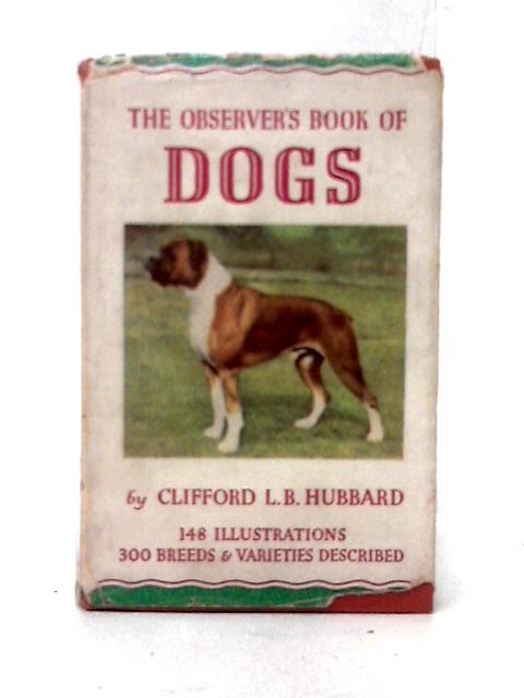 The Observer's Book Of Dogs von Clifford L. B. Hubbard