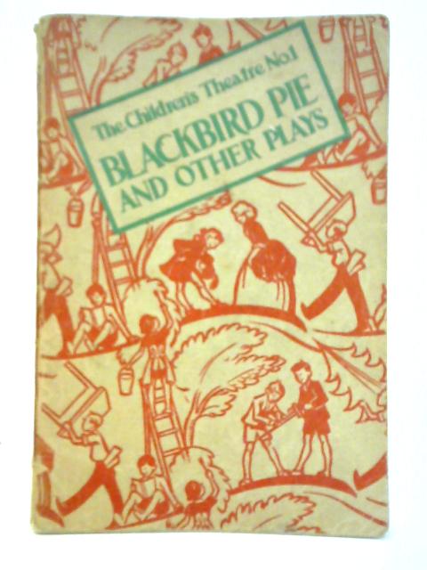 Blackbird Pie and Other Plays von Cyril Swinson (Ed.)