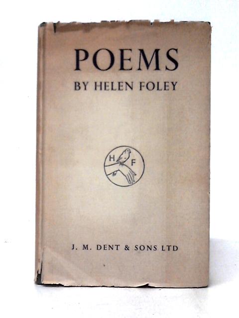 Poems, By Helen Foley By Helen Foley