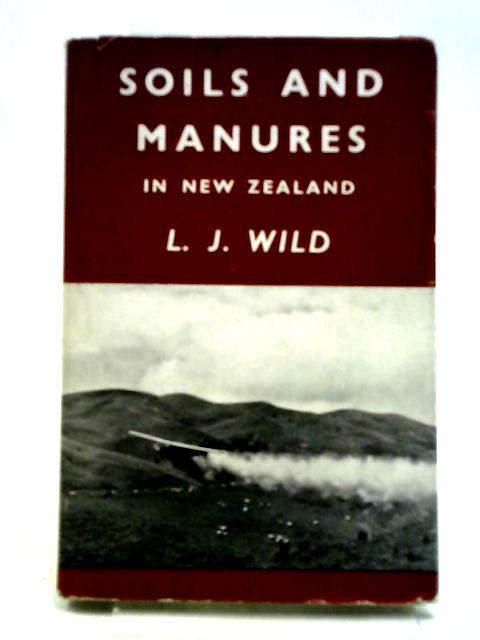 Soils And Manures In New Zealand By L. J. Wild