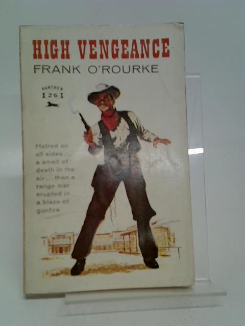 High Vengeance By Frank O'Rourke