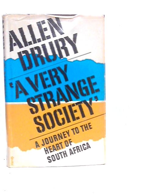 A Very Strange Society By Allen Drury