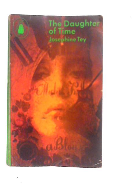 The Daughter of Time By Josephine Tey