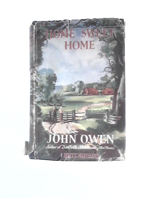 Home Sweet Home By John Owen