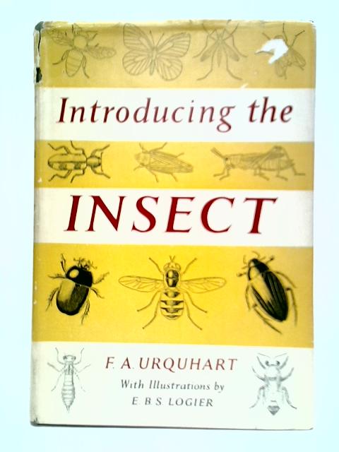 Introducing The Insect By F. A. Urquhart