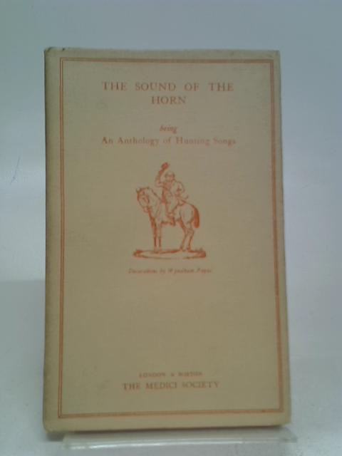 The Sound of The Horn, A Booklet of Verse about Hunting By Stated