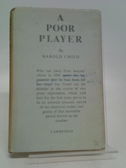 A Poor Player. The Story of a Failure. von Harold Child