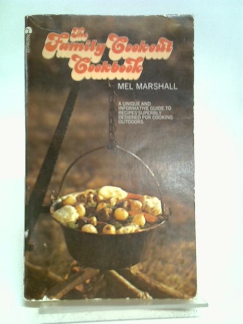 The Family Cookout Cookbook von Mel Marshall