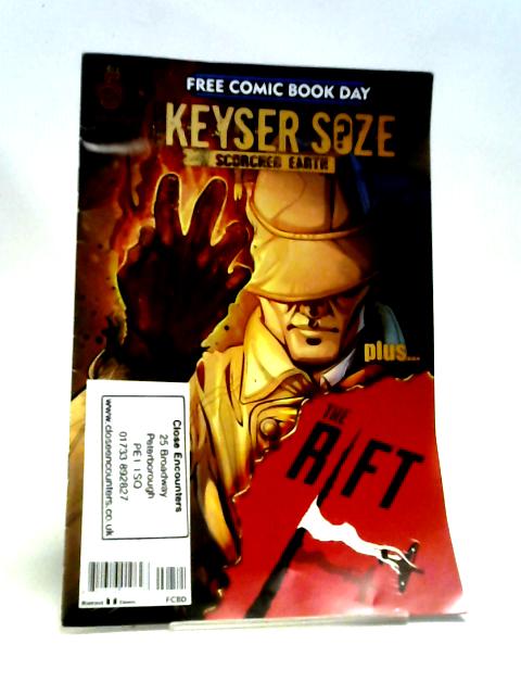 Keyser Soze: Scorched Earth The Rift: Free Comic Book Day 2017 By Various
