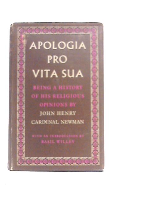 Apologia Pro Vita Sua von John Henry Cardinal Newman