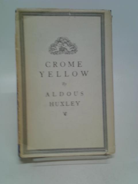 Crome Yellow By Huxley, Aldous