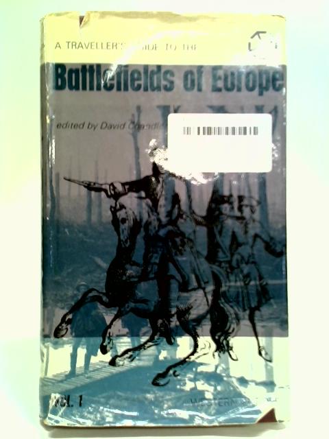 A Traveller's Guide to the Battlefields Of Europe von David Chandler (Editor)