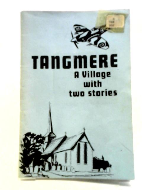 Tangmere. A Village With Two Stories By Anon