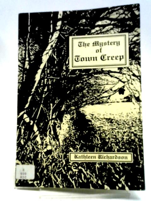 The Mystery of Town Creep By Kathleen Richardson