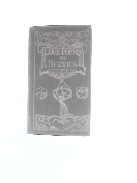 Love Poems of Herrick By Herrick