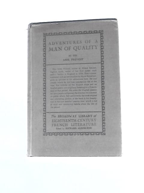 Adventures Of A Man Of Quality (Broadway Library Of XVIII Century French Literature) By L'Abb Antoine Francois Prvost