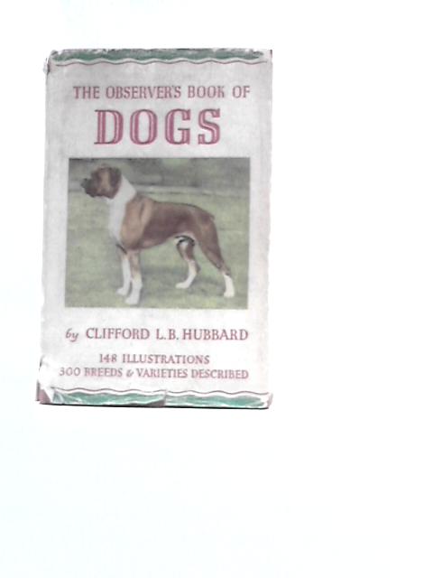 The Observer's Book Of Dogs By Clifford L Hubbard