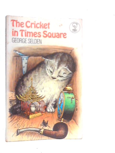 The Cricket in Times Square By George Selden