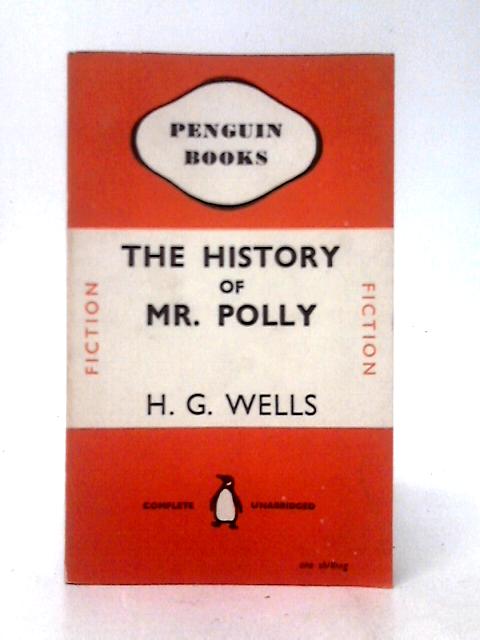 The History of Mr Polly By H. G. Wells