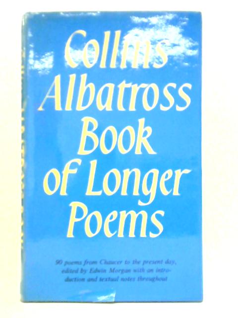 Collins Albatross Book of Longer Poems von Edwin Morgan (Ed.)