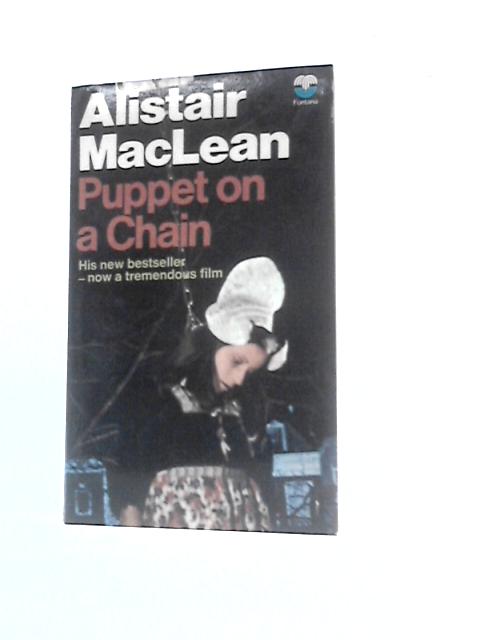 Puppet On A Chain By Alistair Maclean