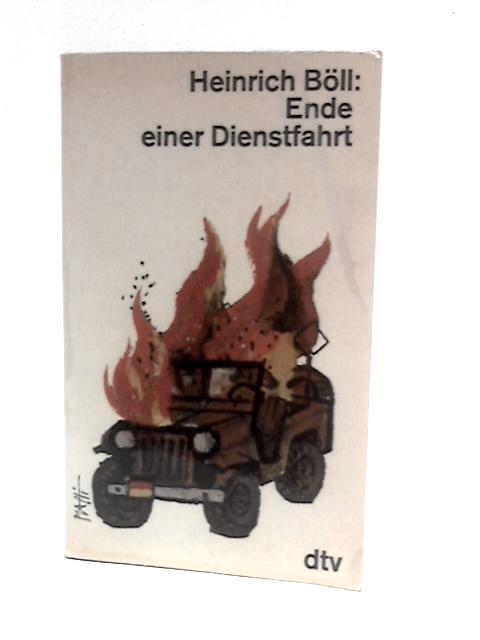 Ende Einer Dienstfahrt By Heinrich Bll