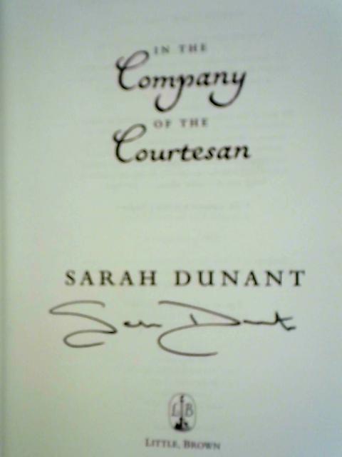 In The Company of the Courtesan By Sarah Dunant