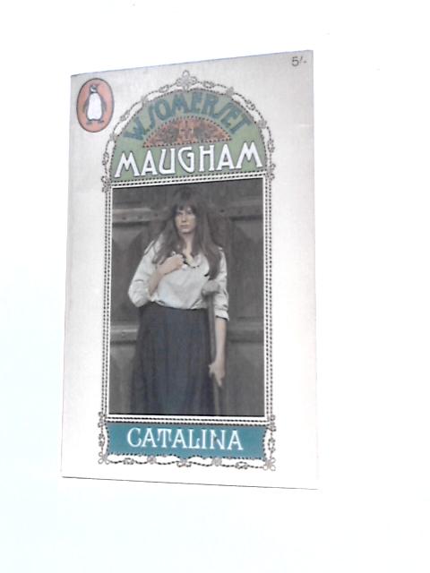 Catalina By W. Somerset Maugham