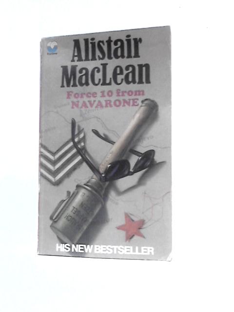 Force 10 From Navarone By Alistair Maclean