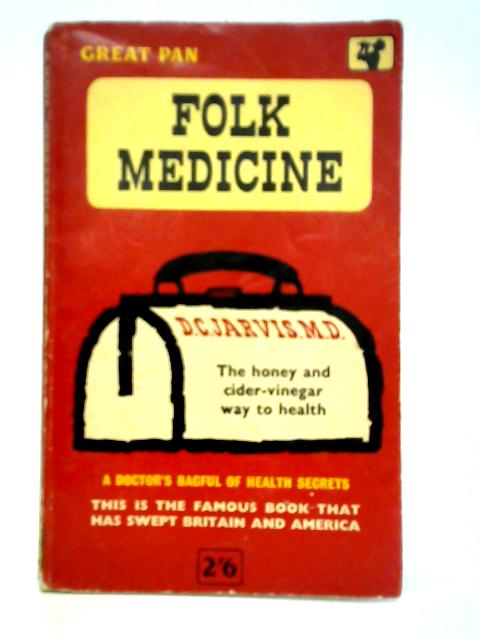 Folk Medicine par D. C. Jarvis