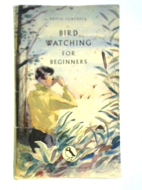 Bird Watching for Beginners par Bruce Campbell